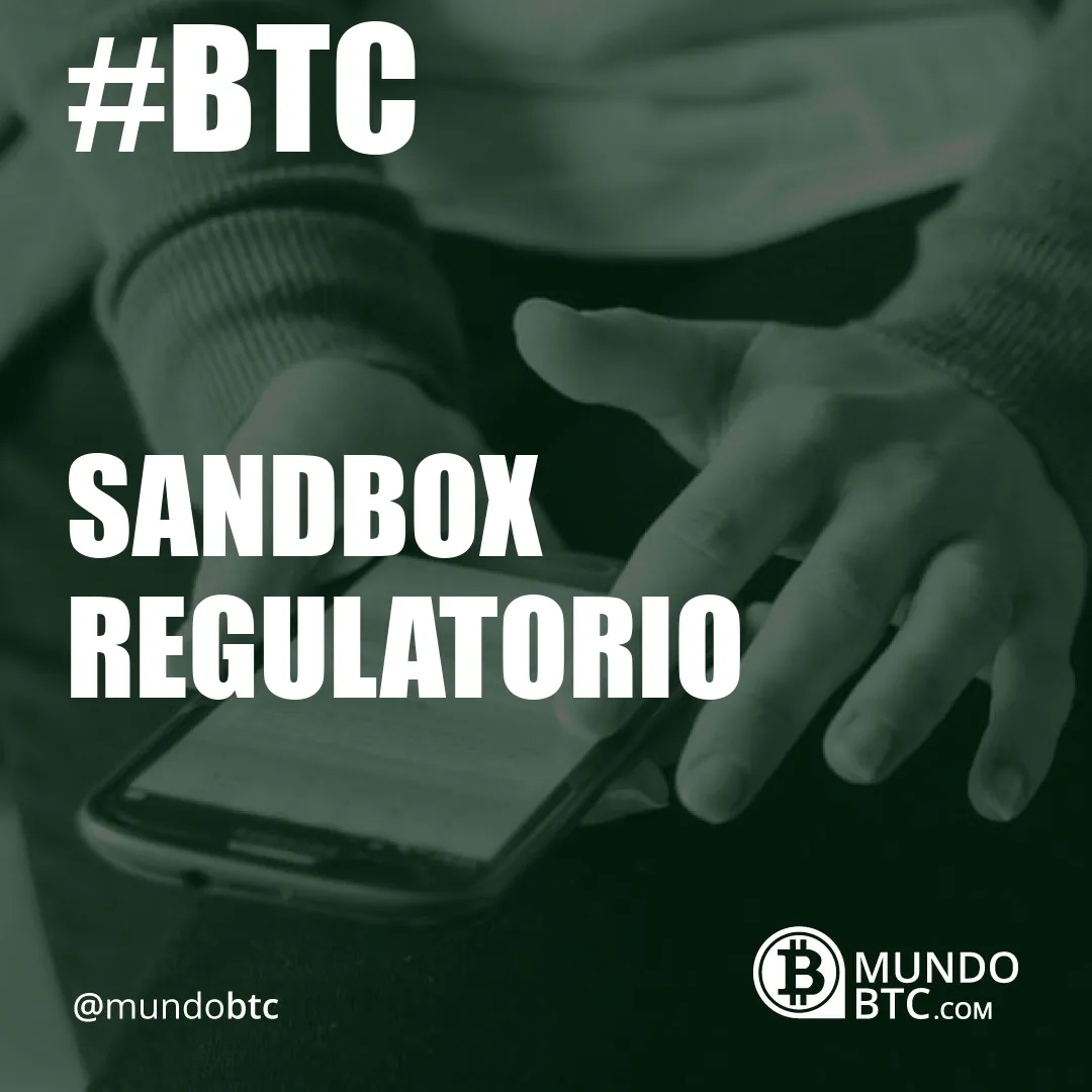 Sandbox Regulatorio