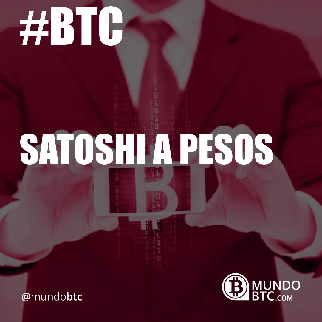 Satoshi a Pesos