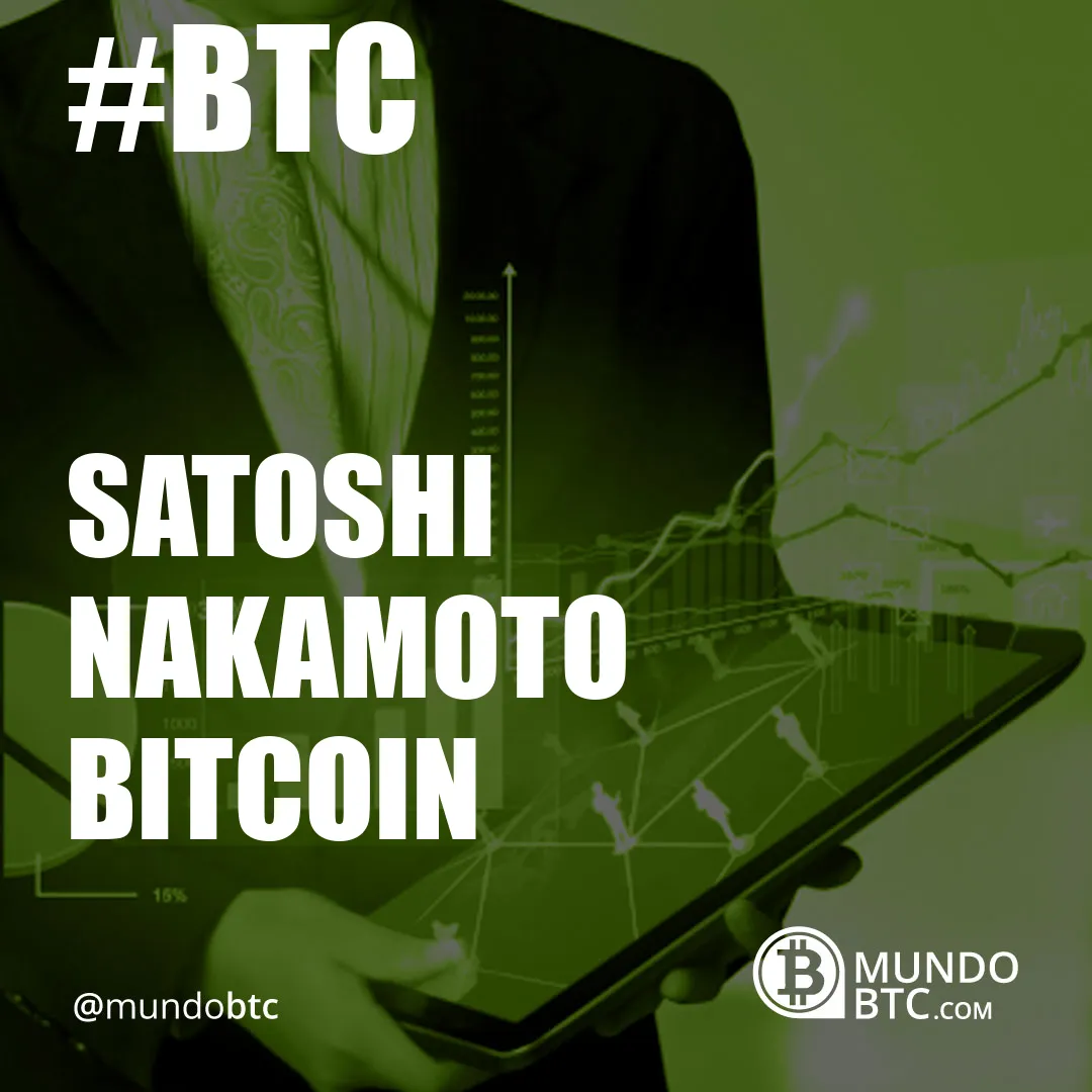 Satoshi Nakamoto Bitcoin