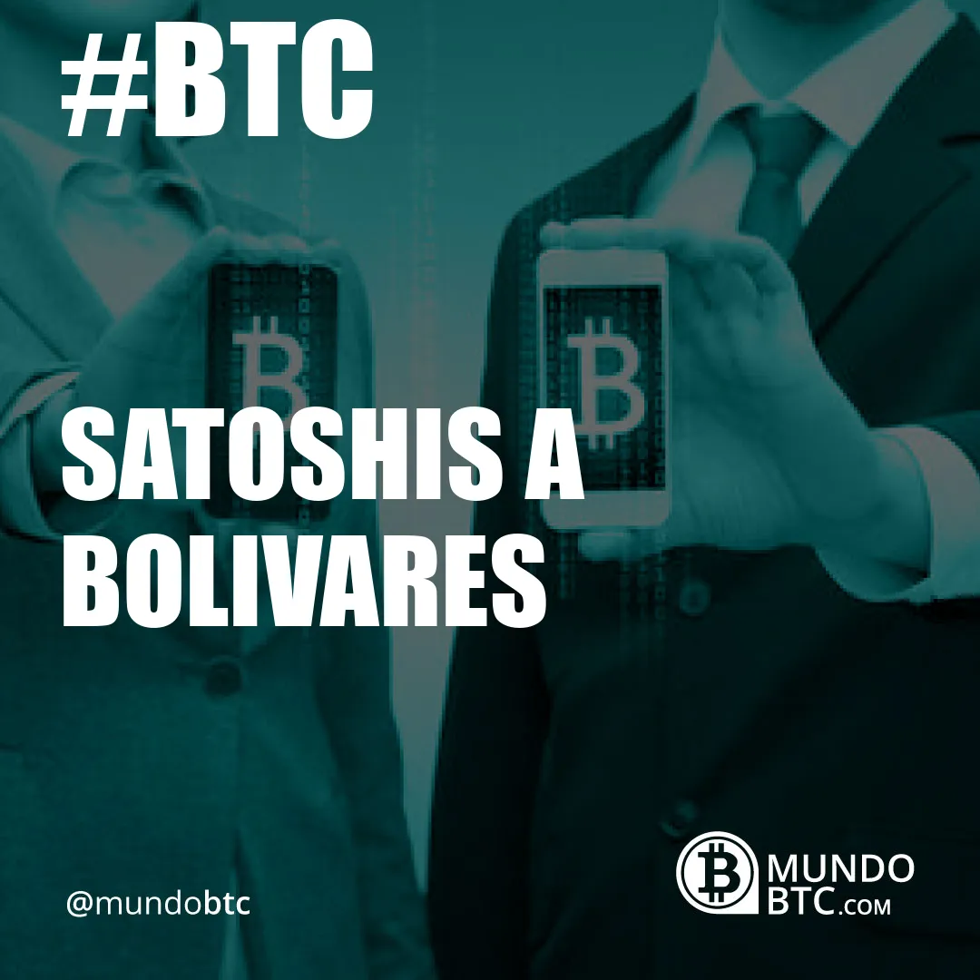 Satoshis a Bolivares