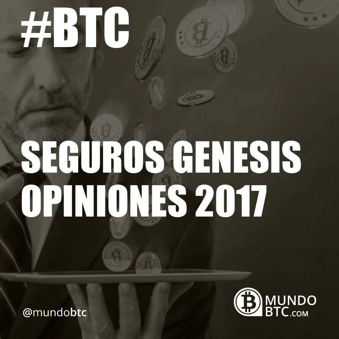 Seguros Genesis Opiniones 2017