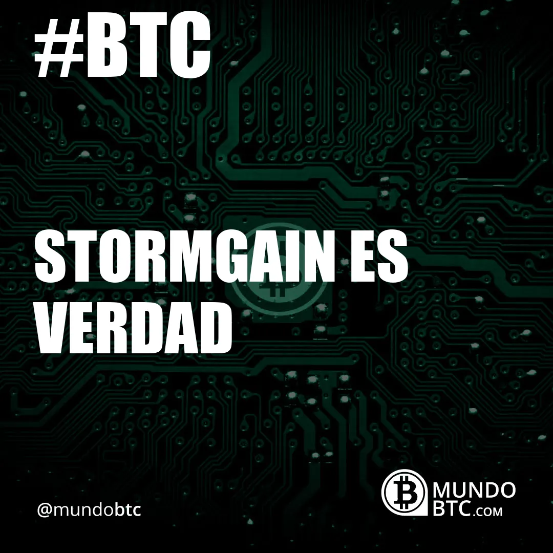 Stormgain es Verdad