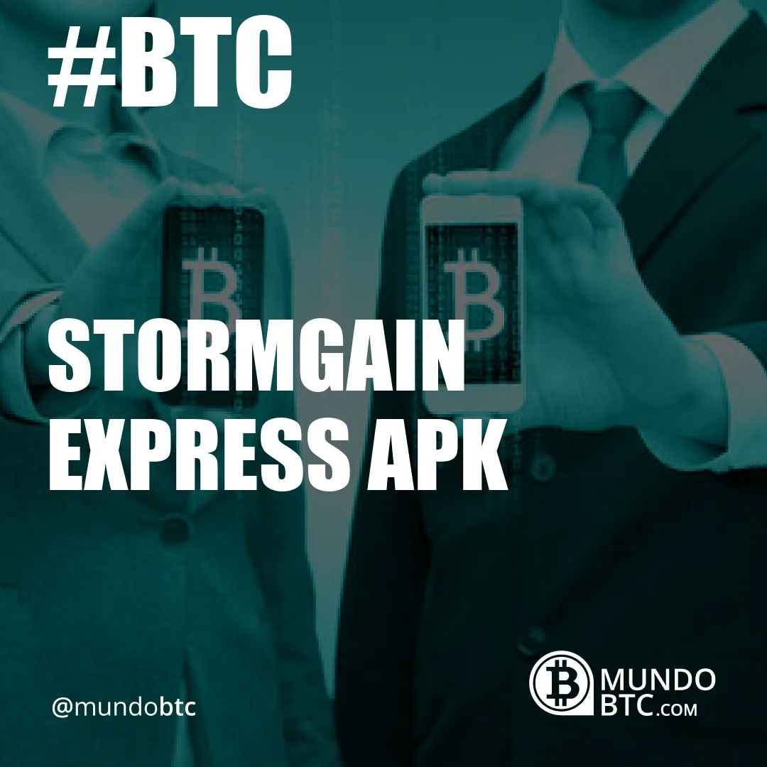 Stormgain Express Apk