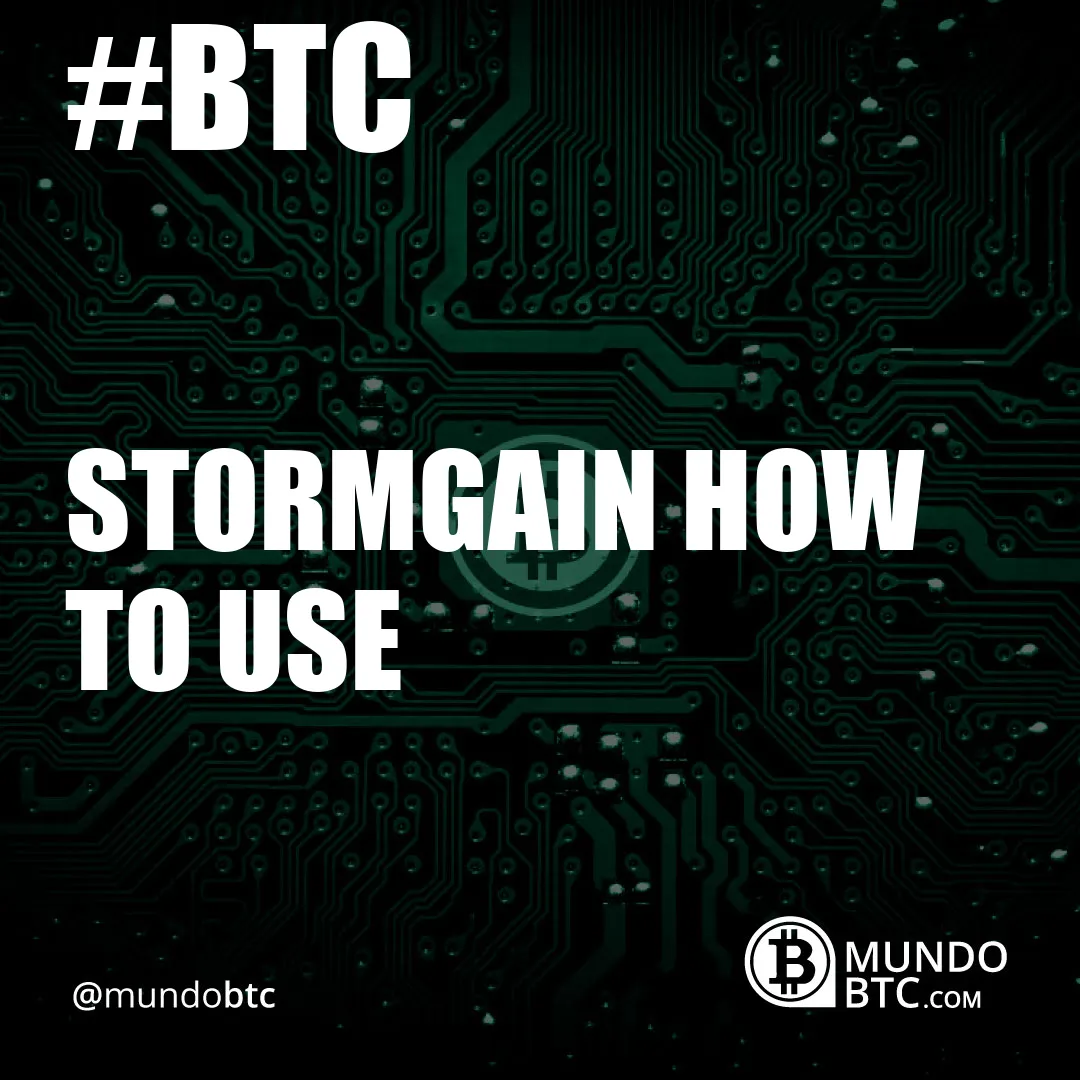 Stormgain How To Use