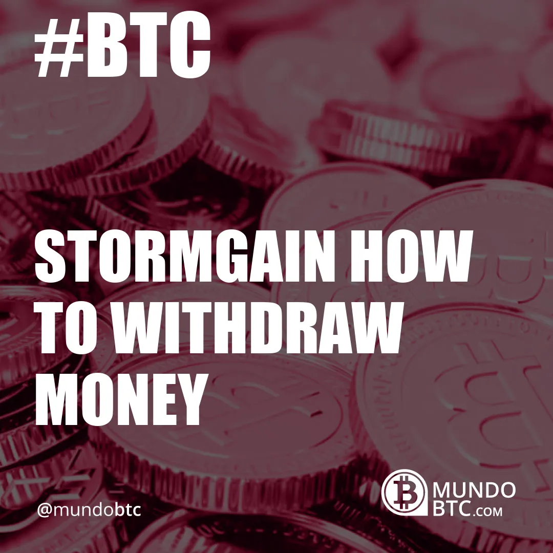 stormgain how to withdraw money