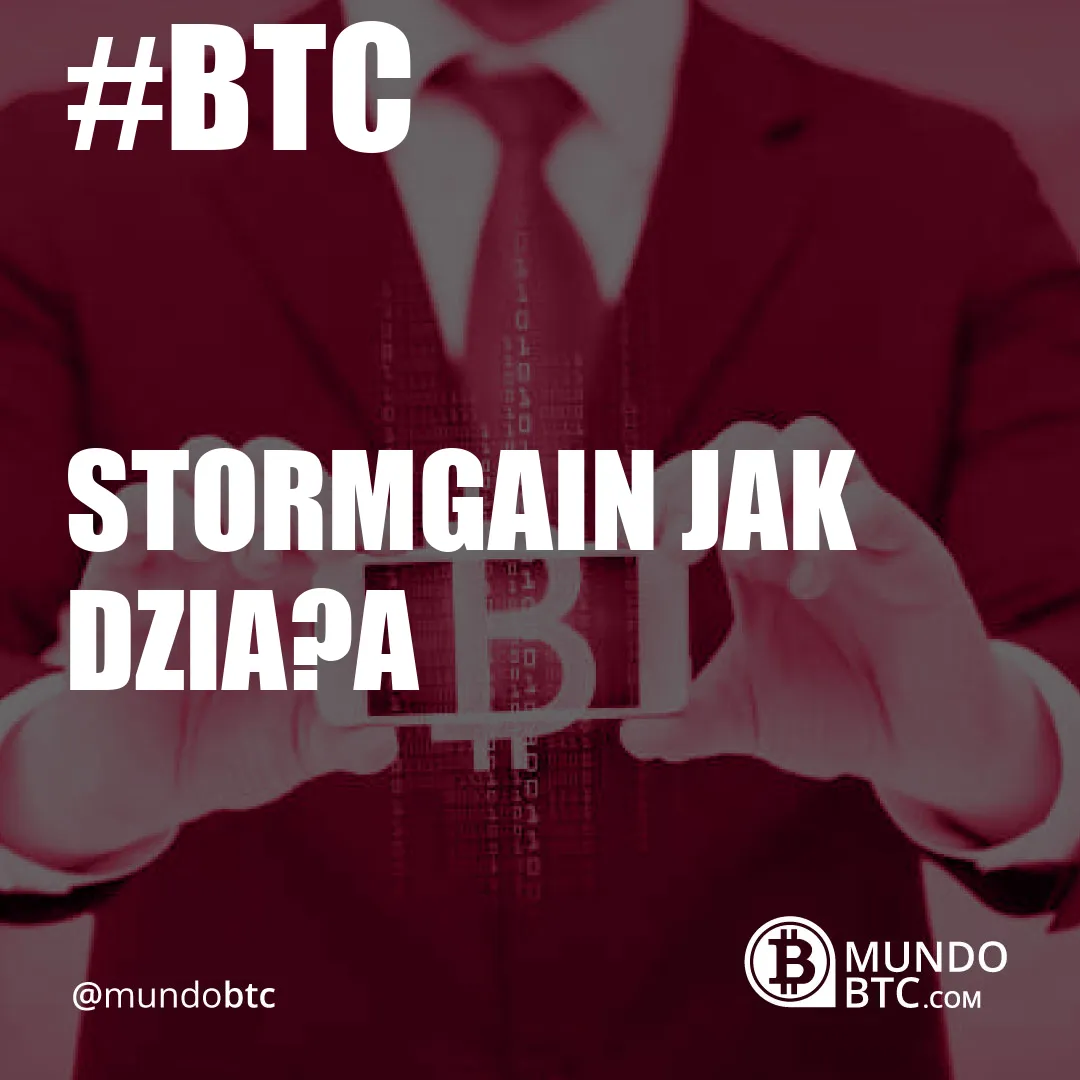 Stormgain Jak Działa