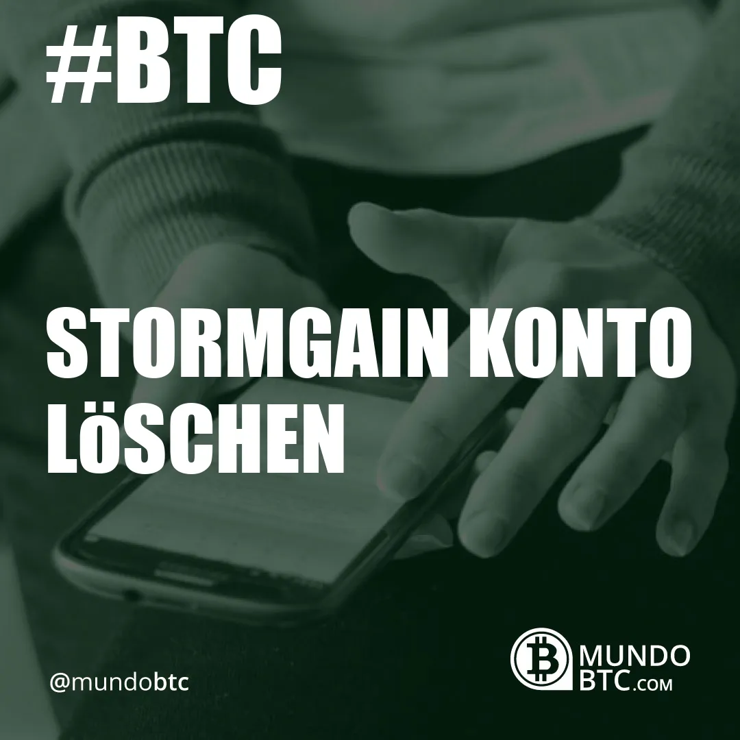 stormgain konto löschen