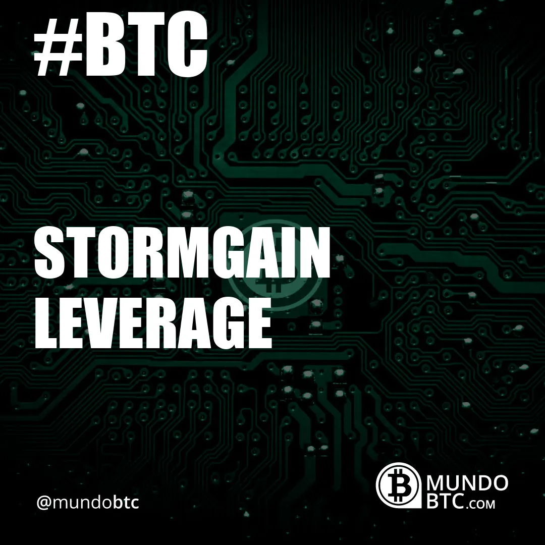 Stormgain Leverage