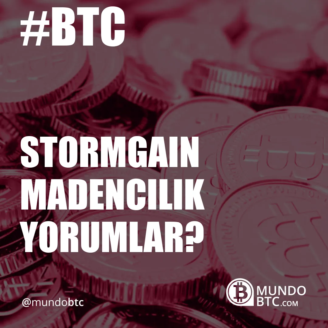 Stormgain Madencilik Yorumları