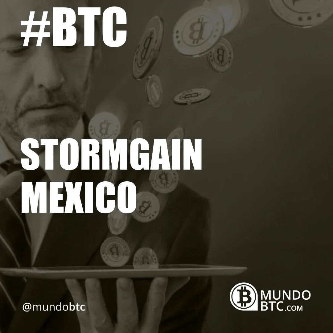 Stormgain Mexico