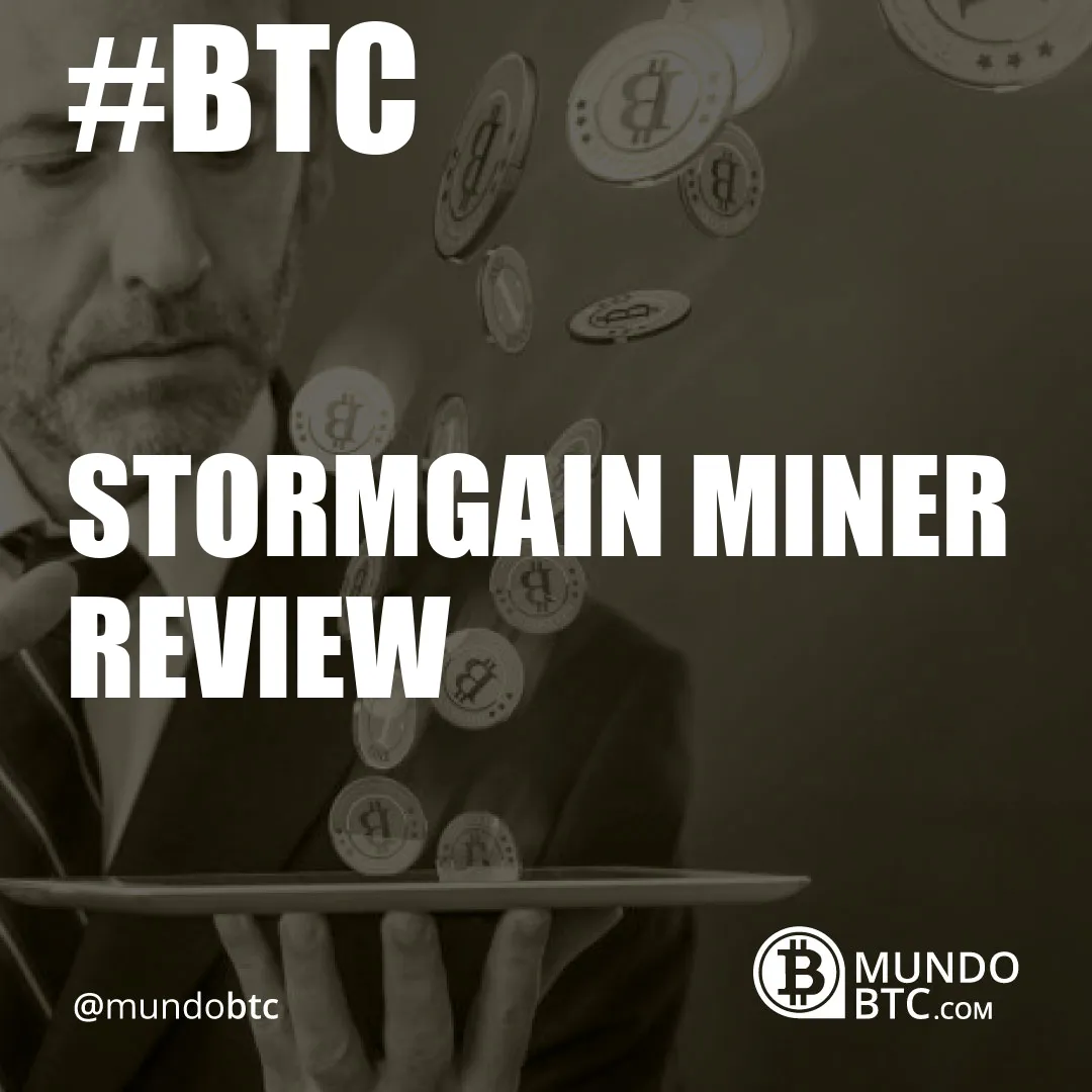 Stormgain Miner Review