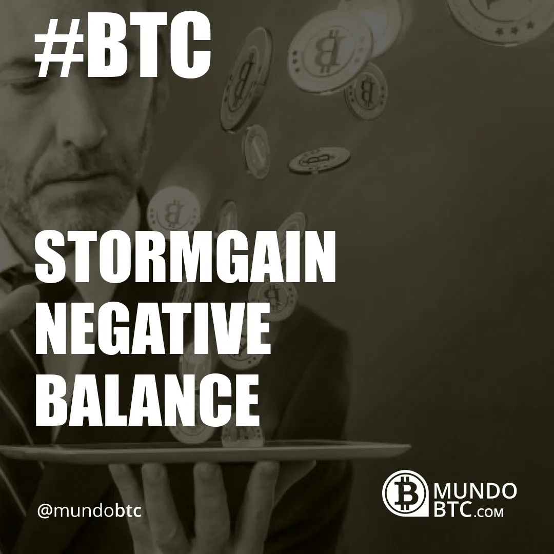 Stormgain Negative Balance