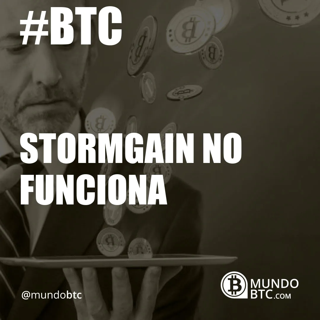 Stormgain no Funciona