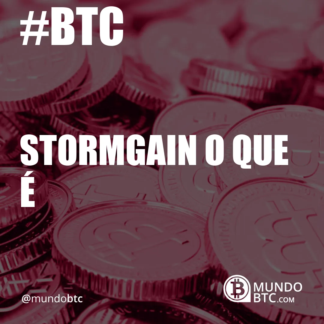 Stormgain O que É