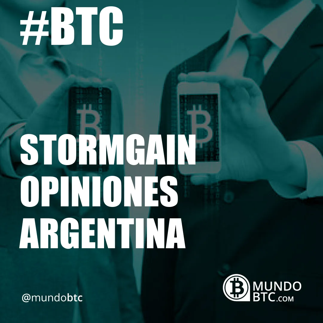 Stormgain Opiniones Argentina