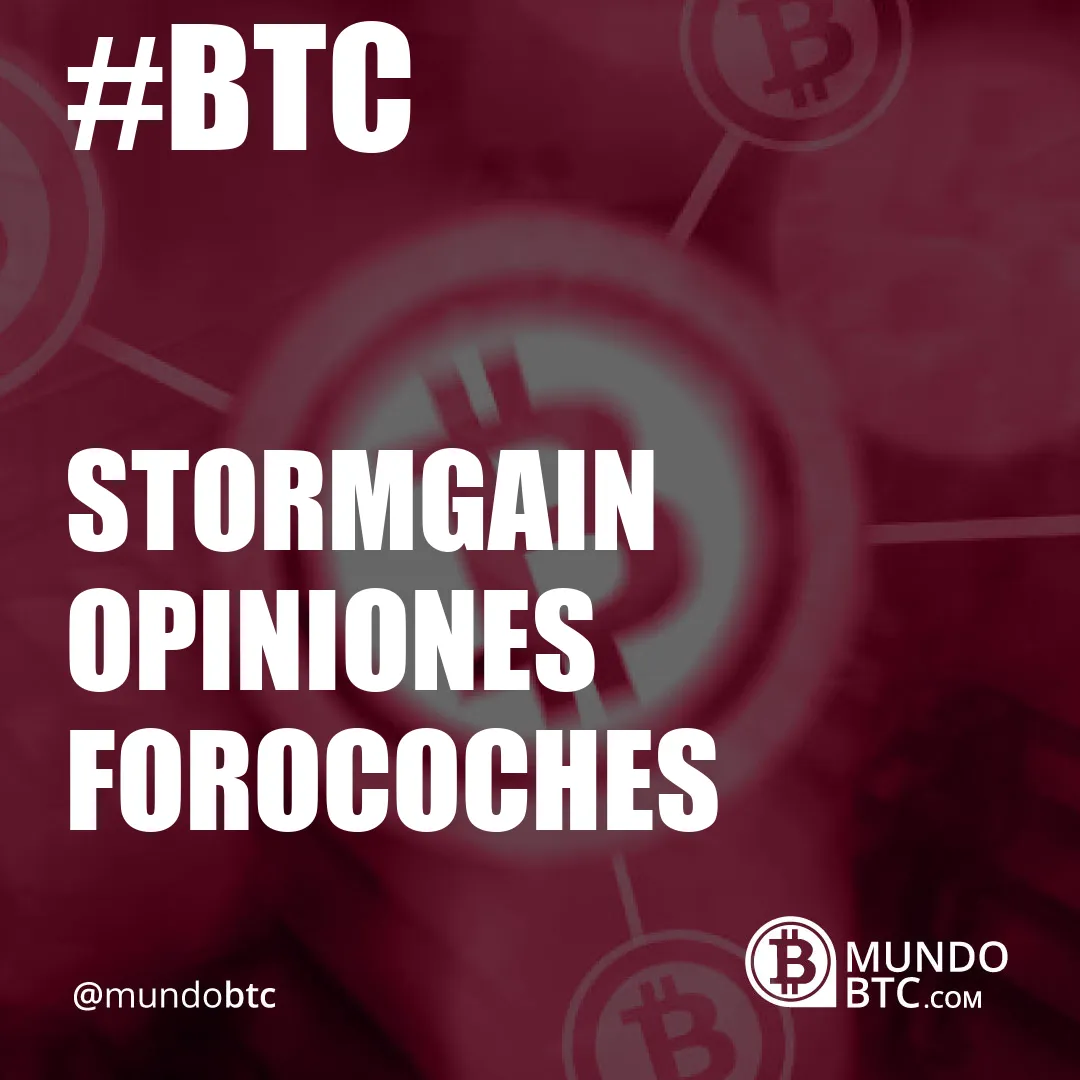 Stormgain Opiniones Forocoches