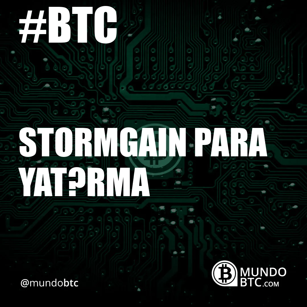 Stormgain para Yatırma