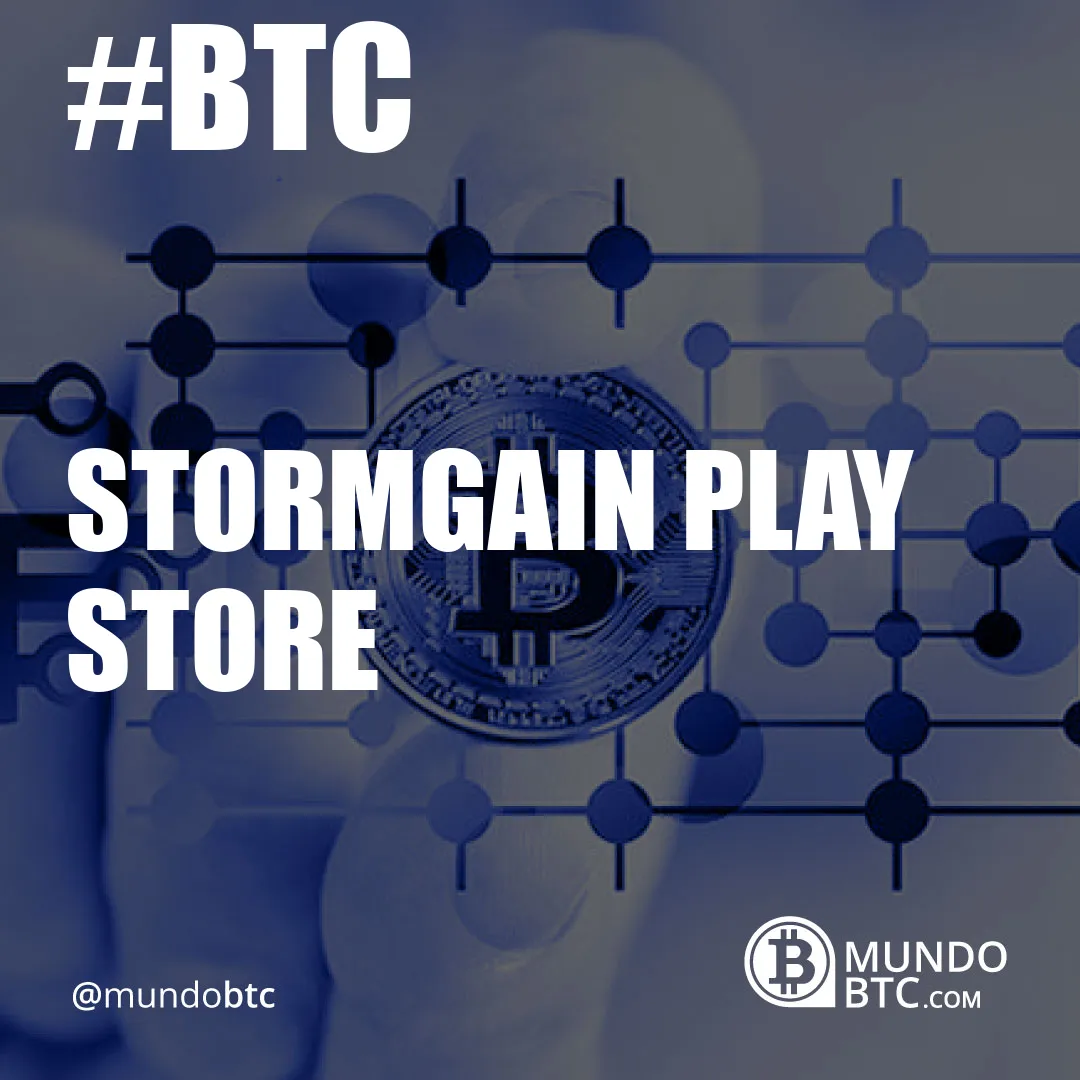 Stormgain Play Store