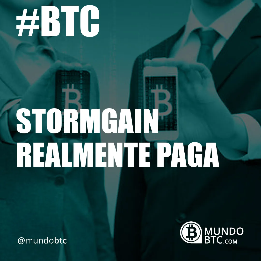 Stormgain Realmente Paga