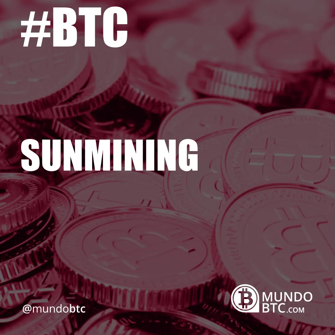 Sunmining