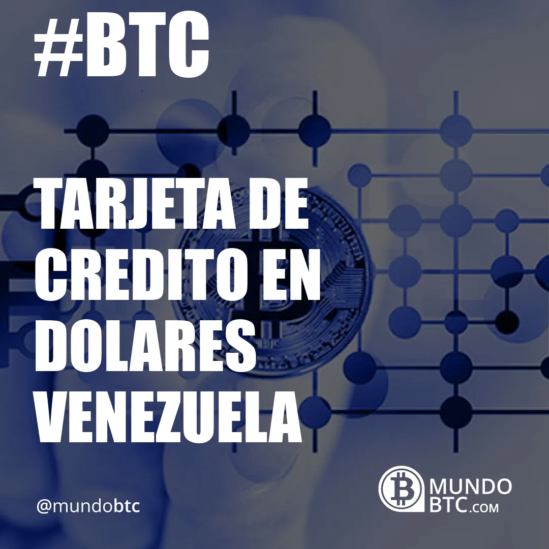 tarjeta de credito en dolares venezuela