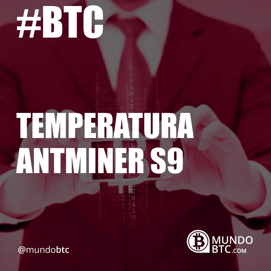 temperatura antminer s9