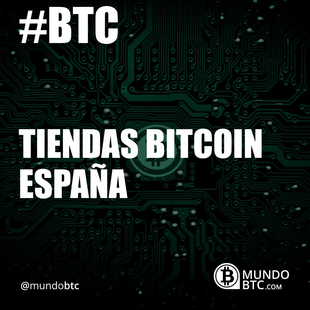 tiendas bitcoin españa