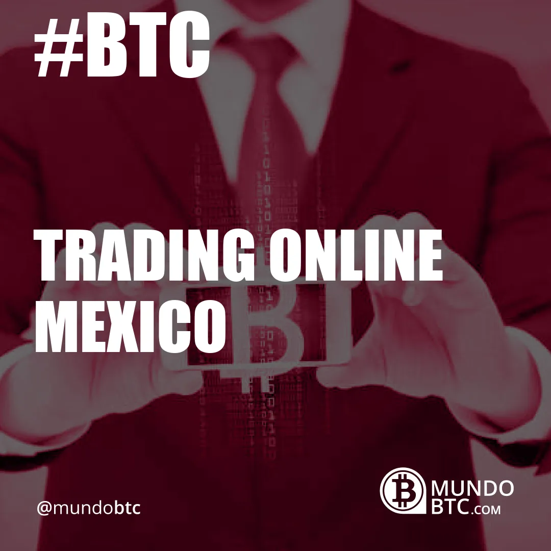 Trading Online Mexico