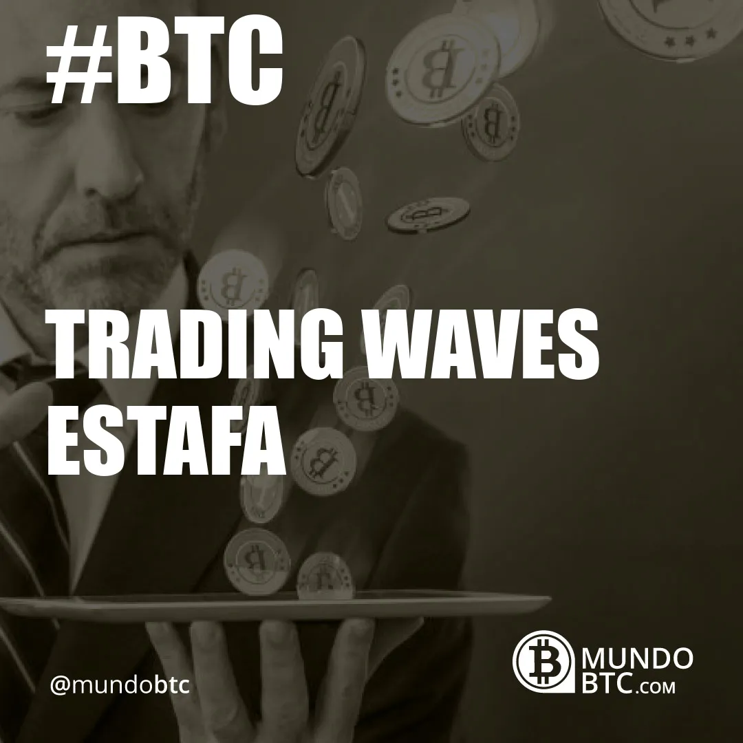 Trading Waves Estafa