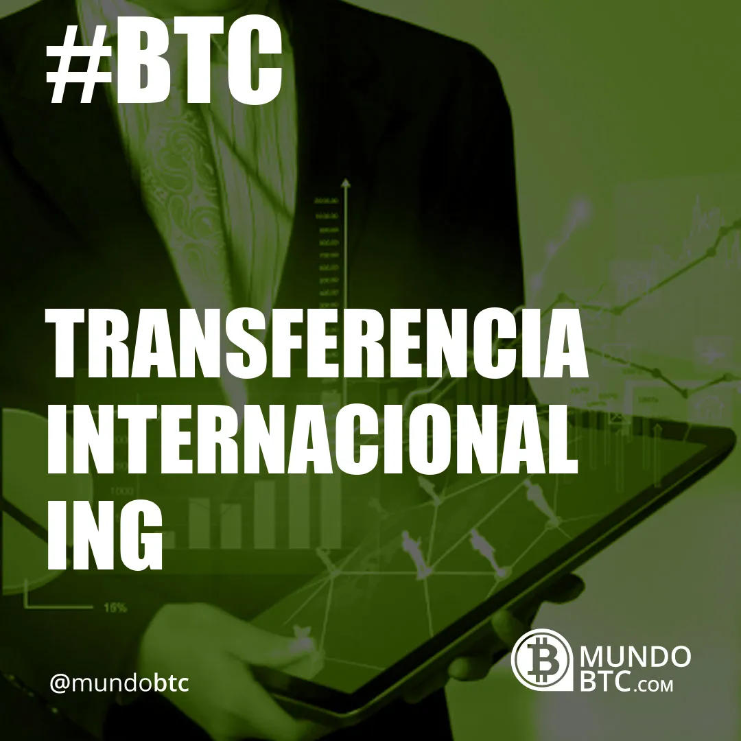 Transferencia Internacional Ing