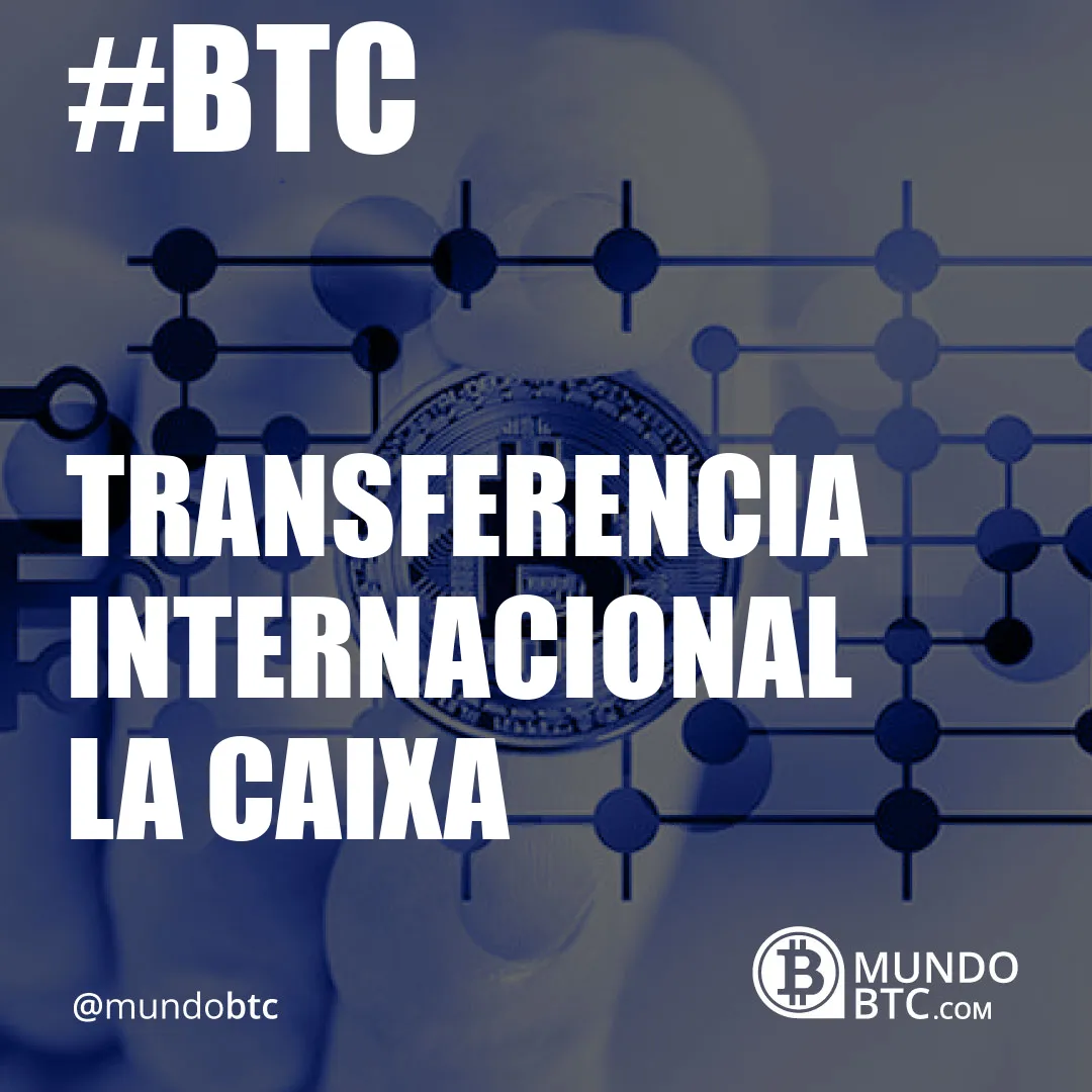 transferencia internacional la caixa