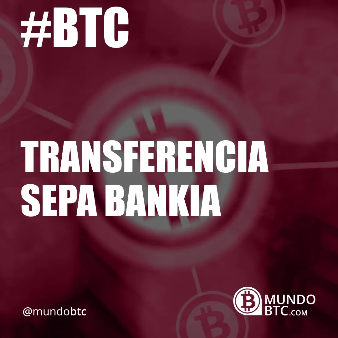 Transferencia Sepa Bankia