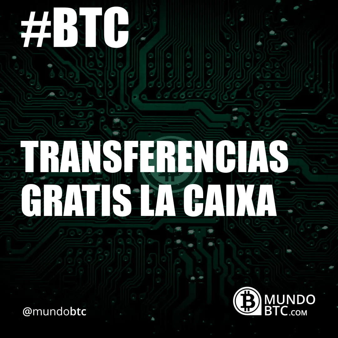 Transferencias Gratis la Caixa