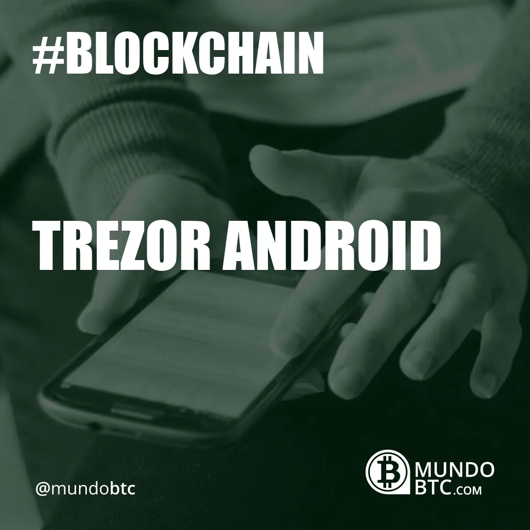 Trezor Android