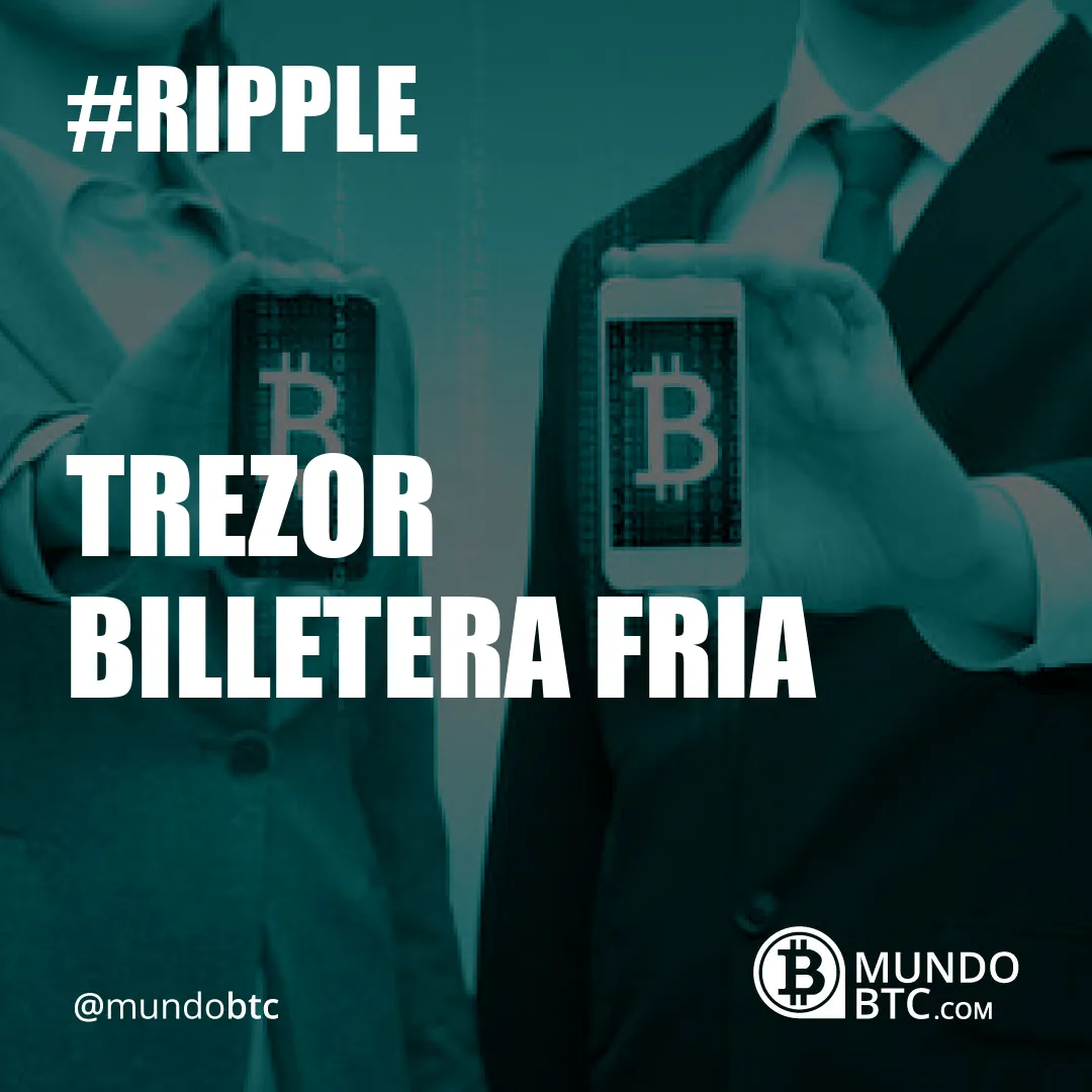 Trezor Billetera Fria