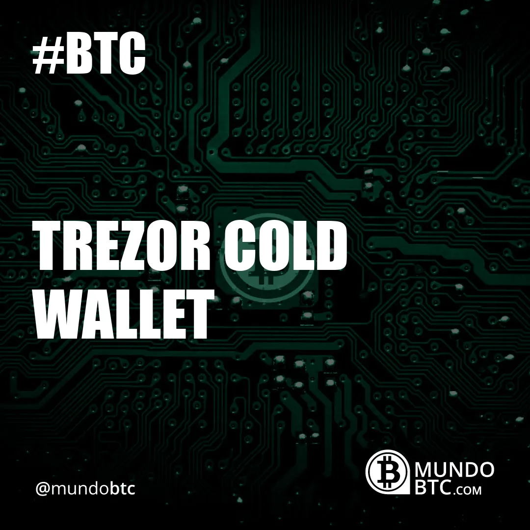 Trezor Cold Wallet