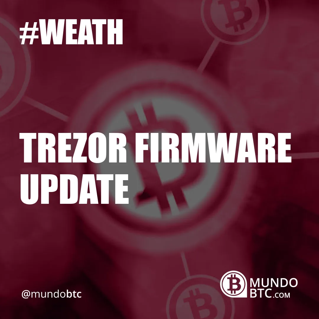 Trezor Firmware Update