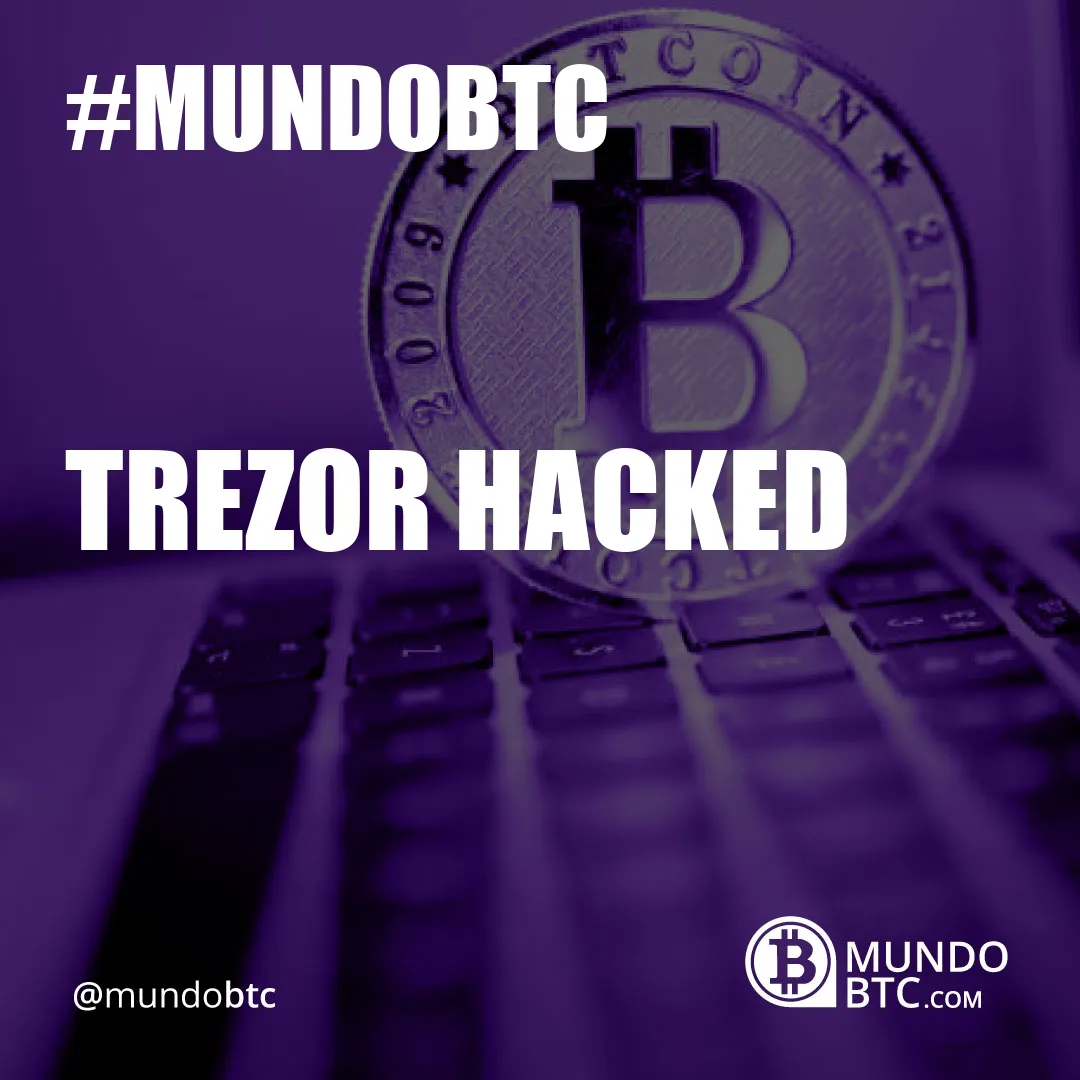 Trezor Hacked