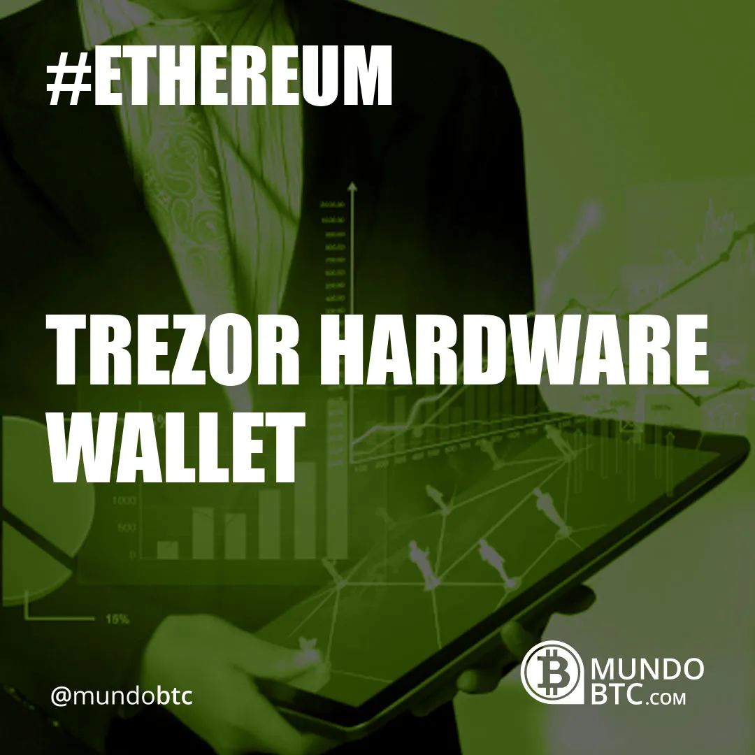 Trezor Hardware Wallet