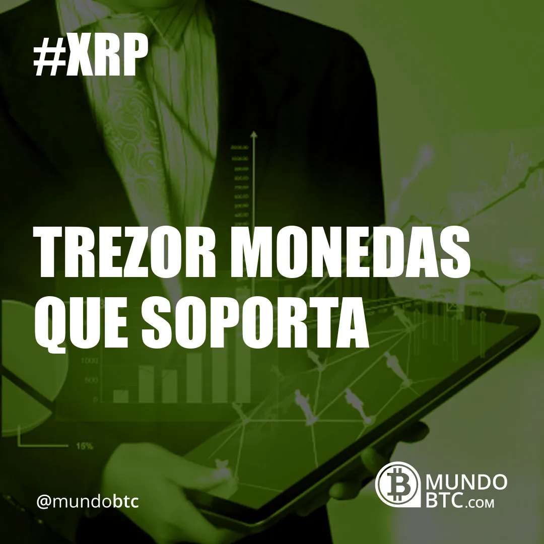 Trezor Monedas que Soporta