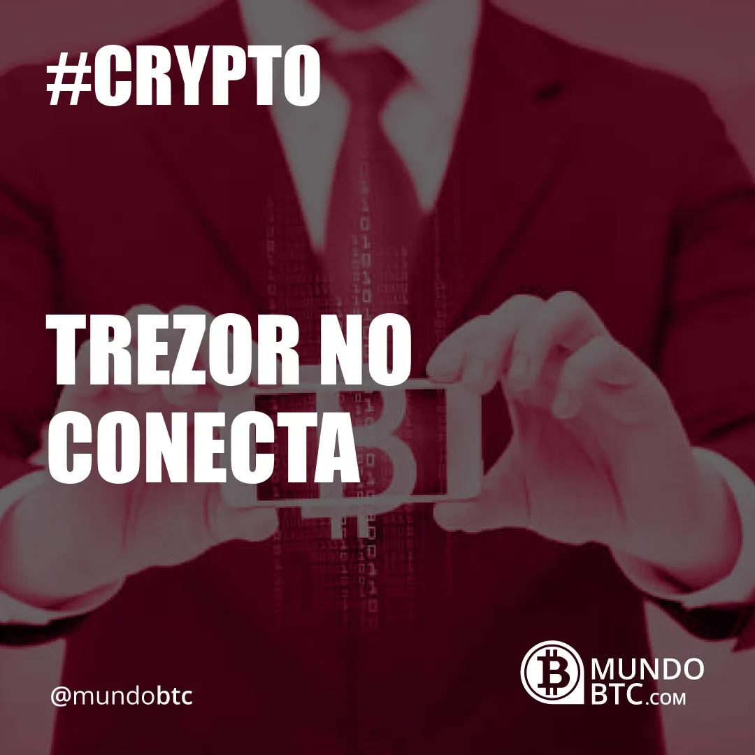 Trezor no Conecta