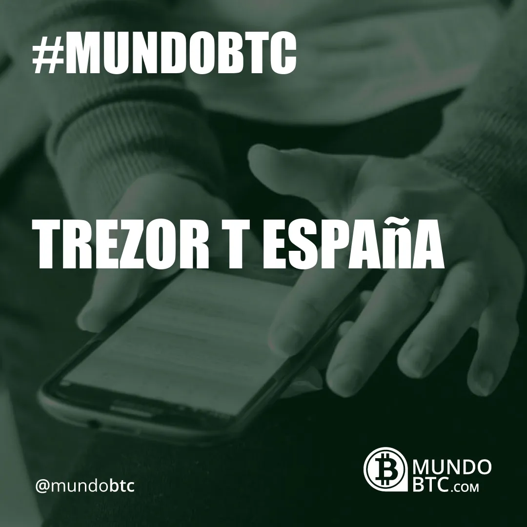 Trezor T España