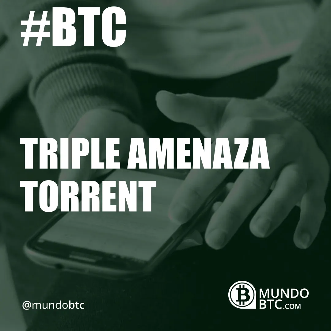 Triple Amenaza Torrent