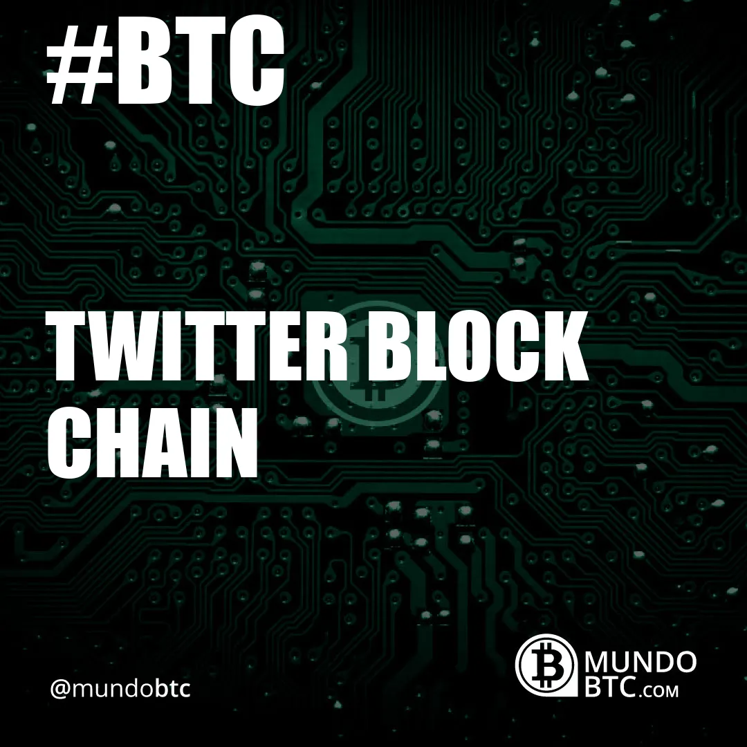 Twitter Block Chain