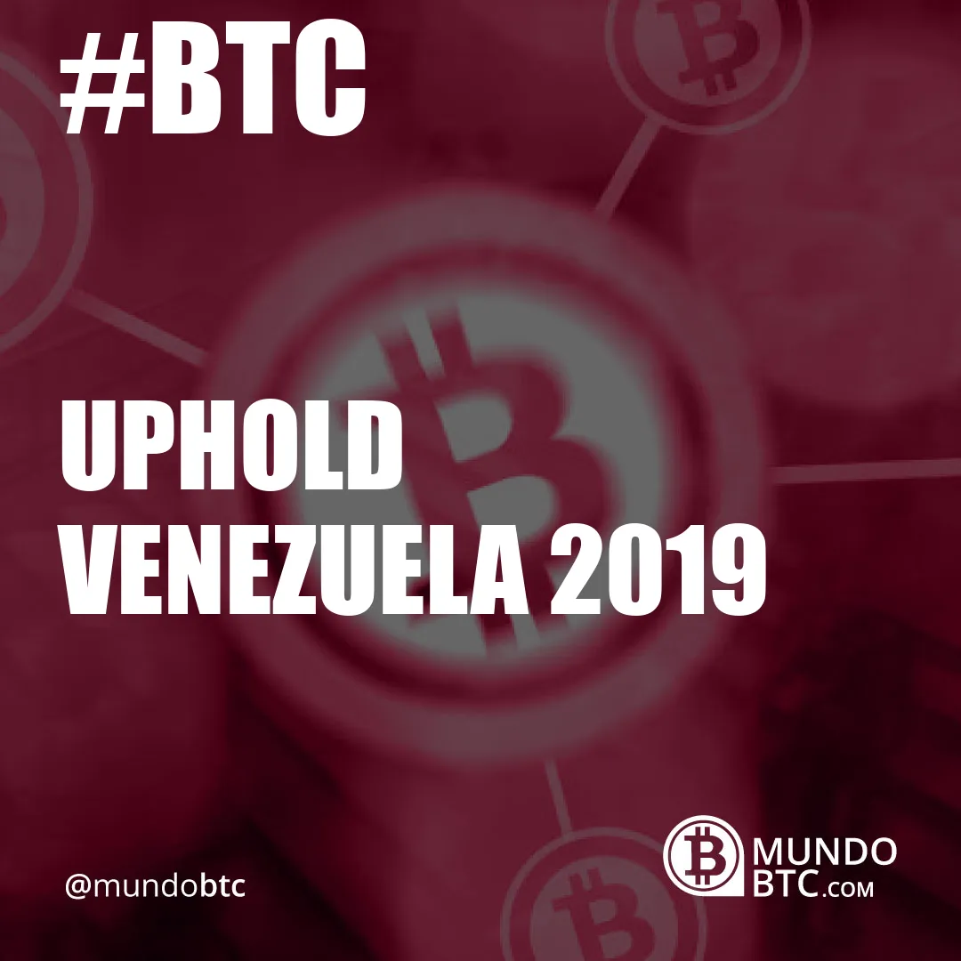 Uphold Venezuela 2019