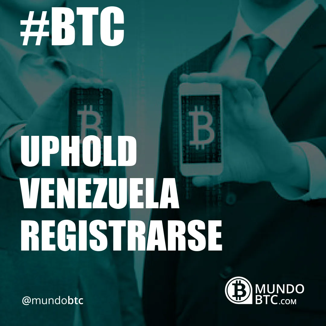 Uphold Venezuela Registrarse
