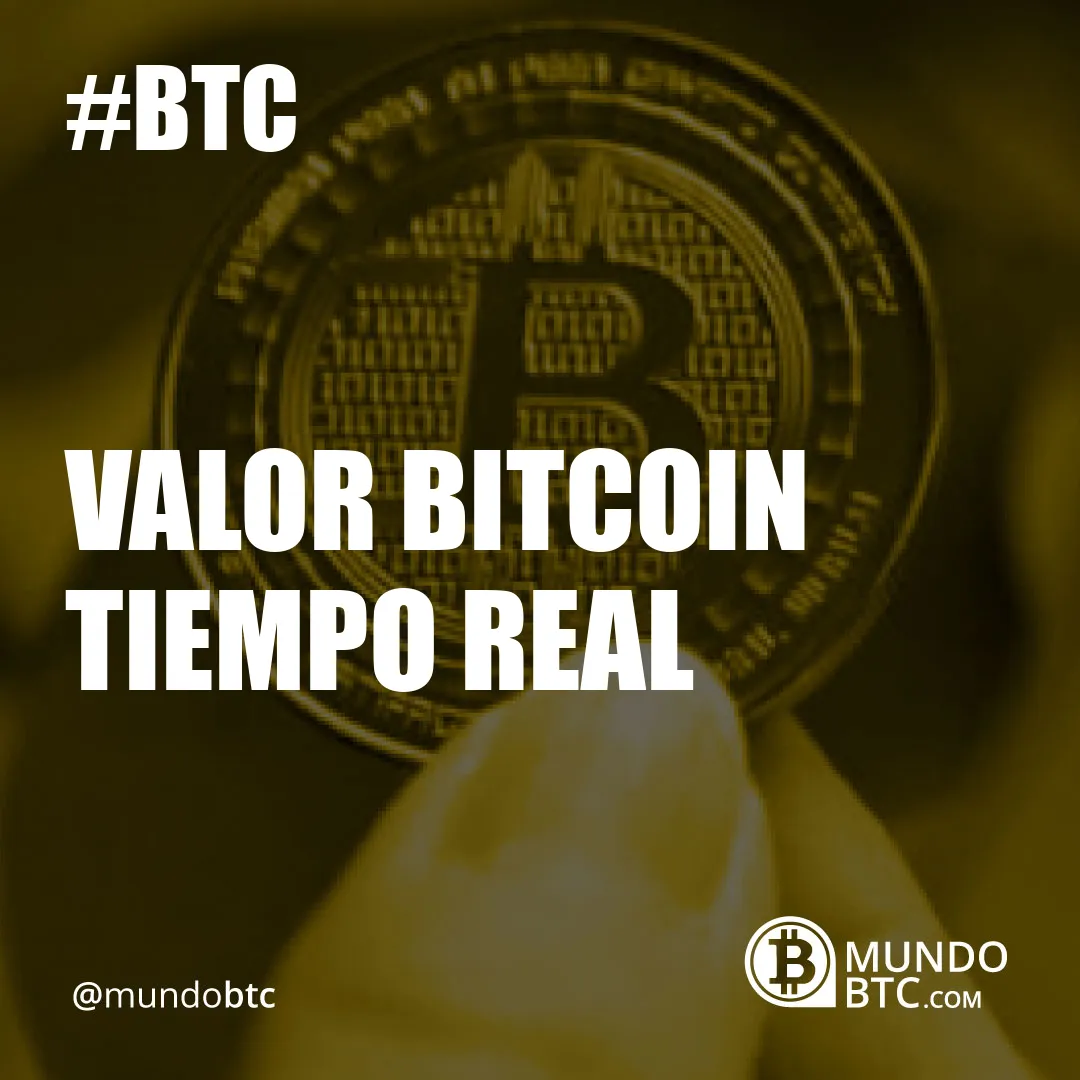 Valor Bitcoin Tiempo Real