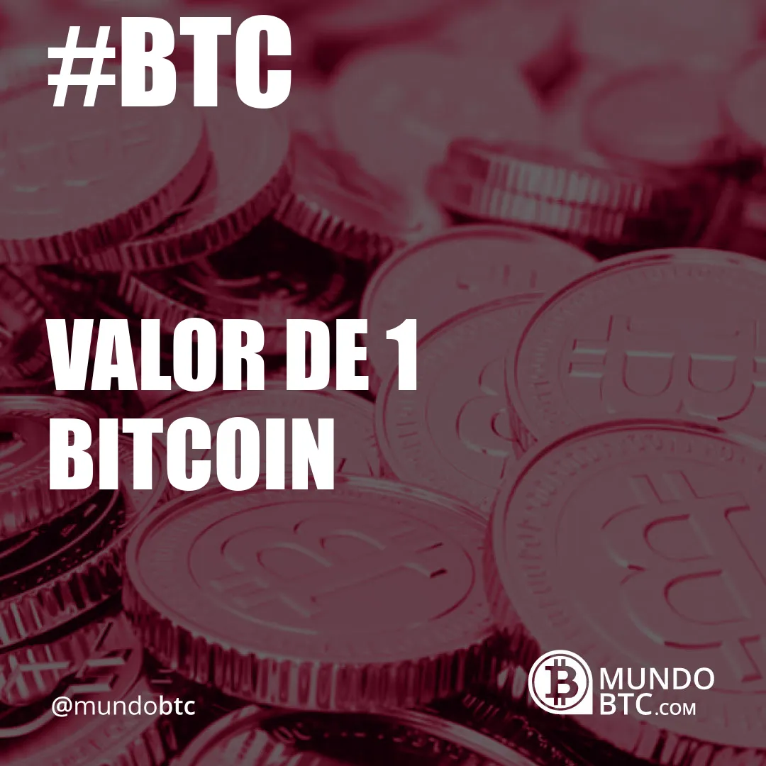 Valor de 1 Bitcoin