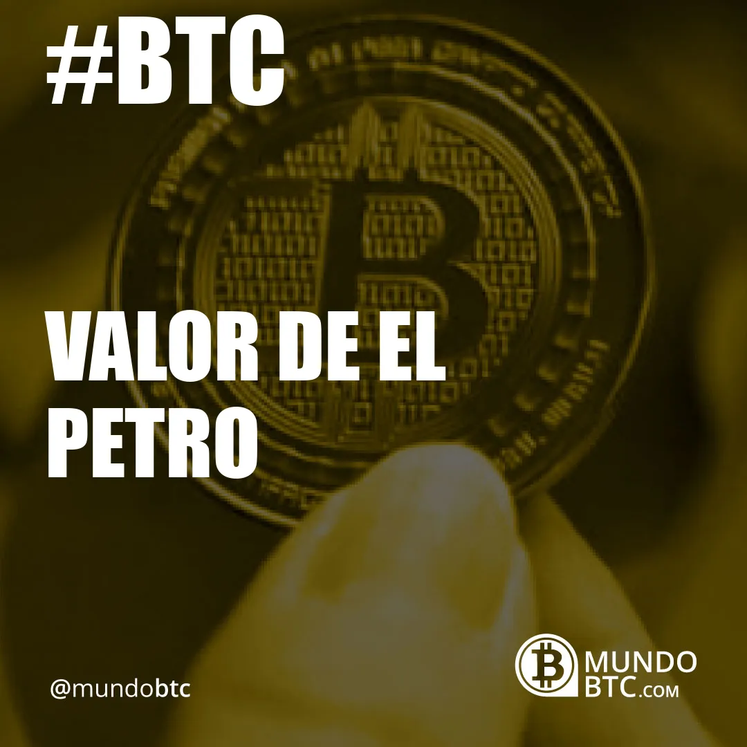 valor de el petro