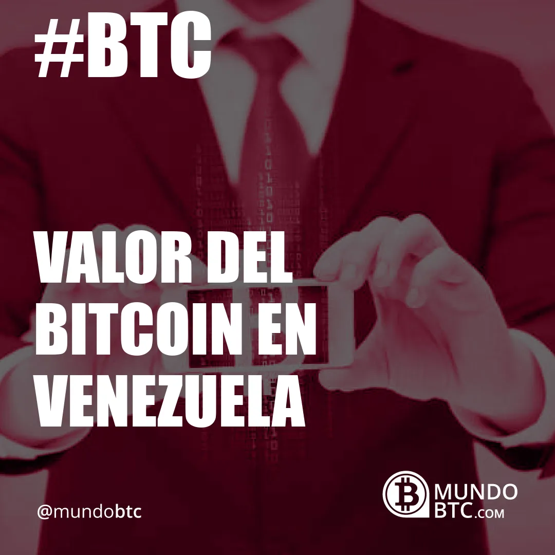 Valor del Bitcoin en Venezuela